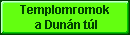 Templomromok a Dun�n t�l